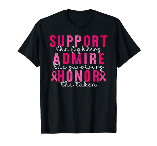 Breast Cancer Support Admire Honor Breast Cancer Awareness T-Shirt