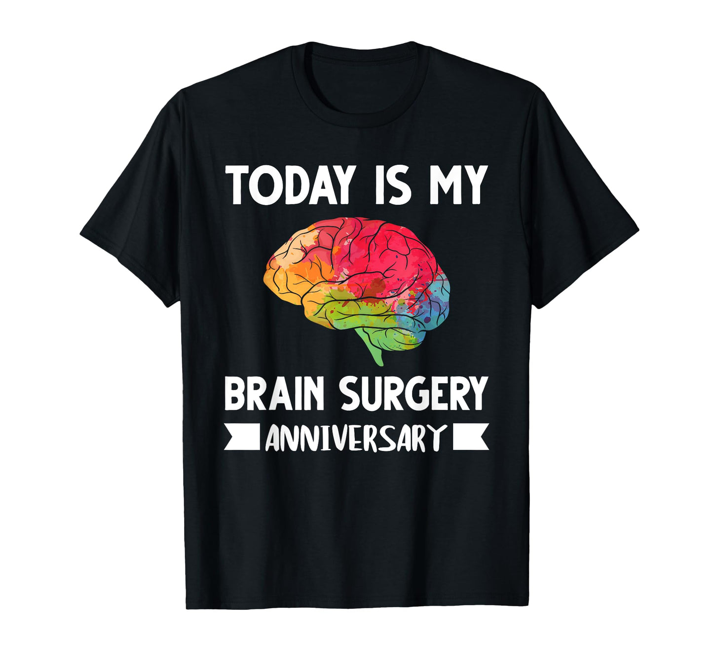My Brain Surgery anniversary Brain Surgery T-Shirt