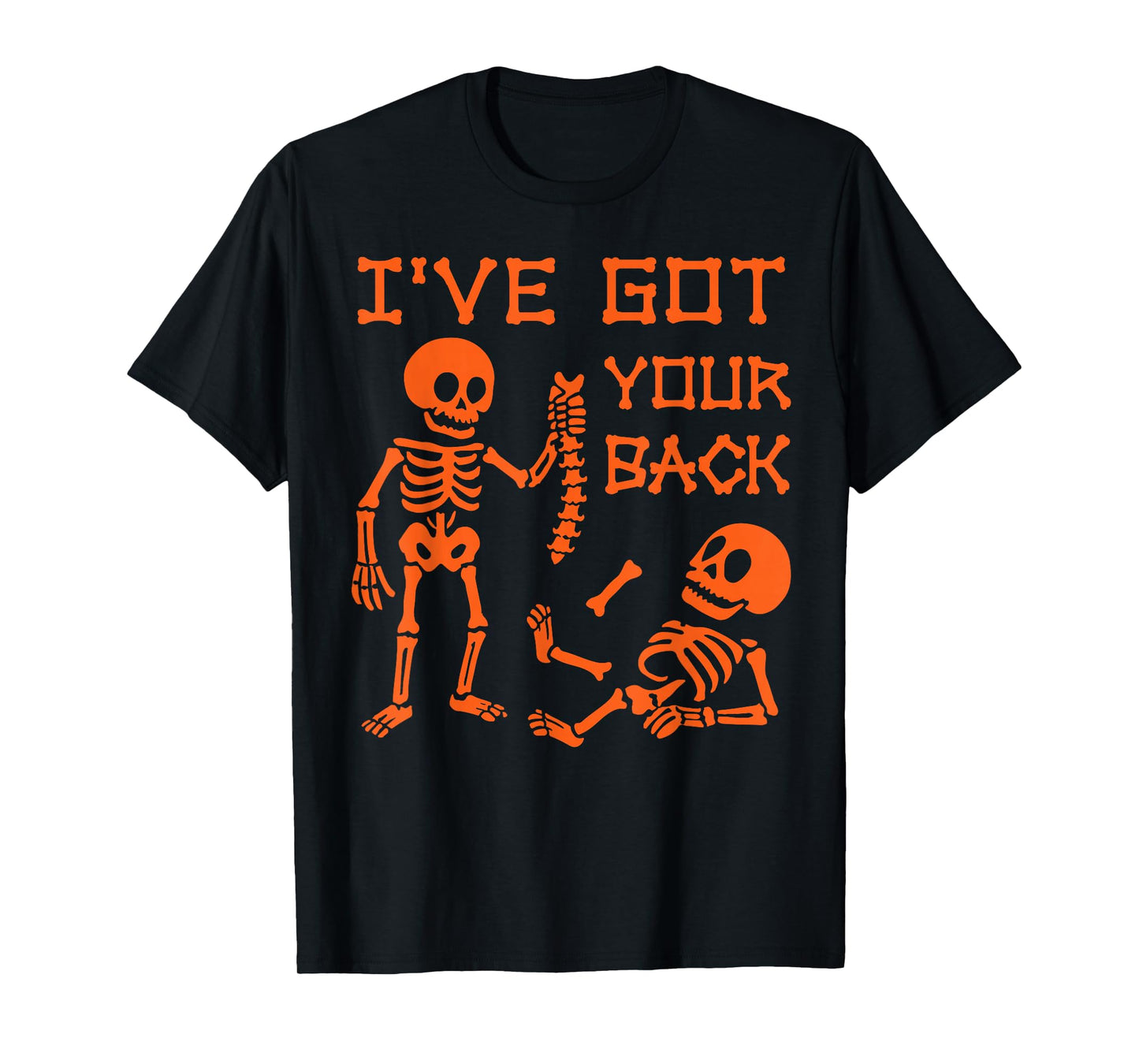 I’ve Got Your Back Skeleton Funny Friendship Halloween Humor T-Shirt