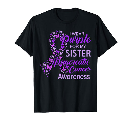 I wear Purple for my Sister Pancreatic Cancer T-Shirt