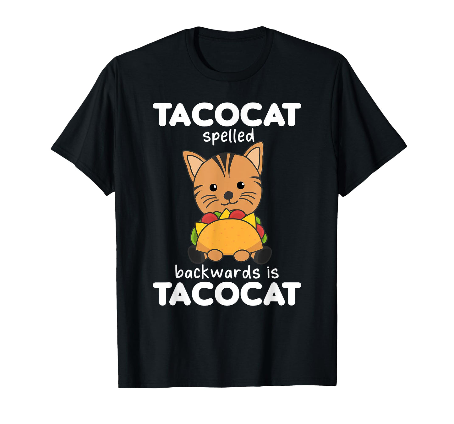 Tacocat Spelled Backward Is Tacocat - Love Cat And Taco Men Women Kids T-Shirt