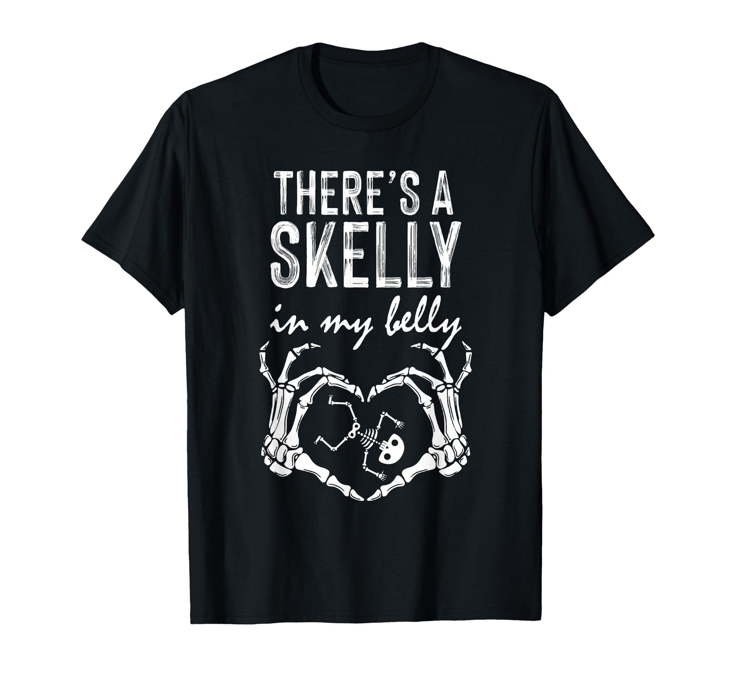 Funny Skeleton There's Skelly in My Belly Pregnant Halloween T-Shirt
