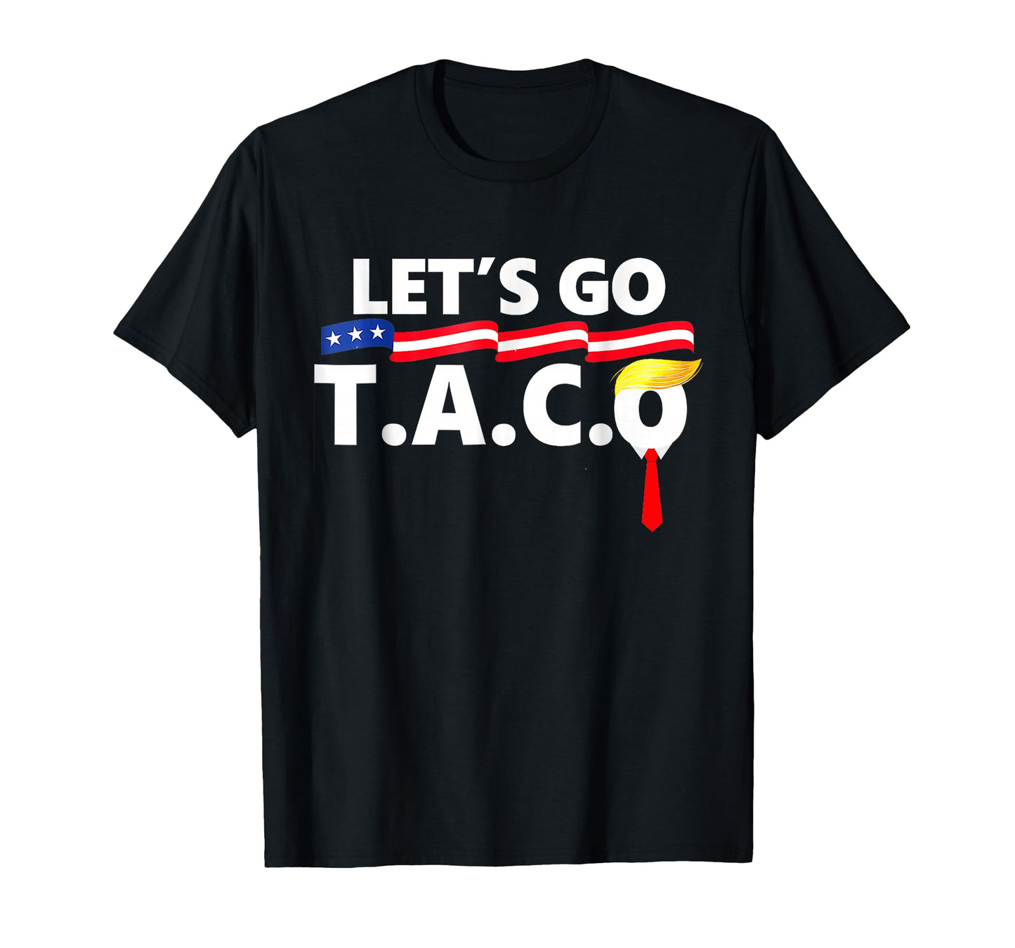 Let's Go Taco Funny Taco T-Shirt