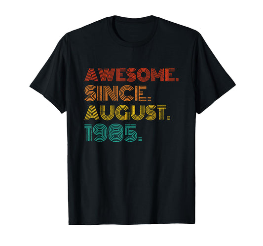Awesome Since August 1985 Birthday Gifts Idea 1985 Vintage T-Shirt