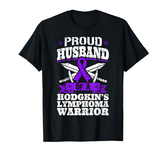 Proud Husband Of A Hodgkin's Lymphoma Warrior HL Awareness T-Shirt