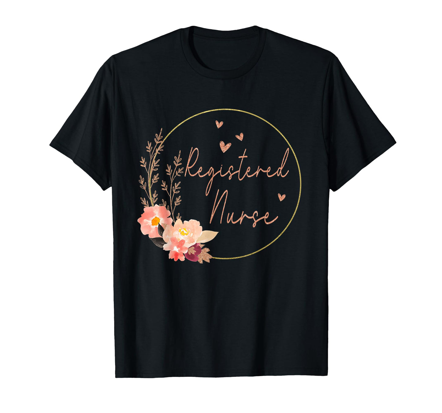 Women Registered Nurse RN Nursing Flower Floral Nurse Day T-Shirt