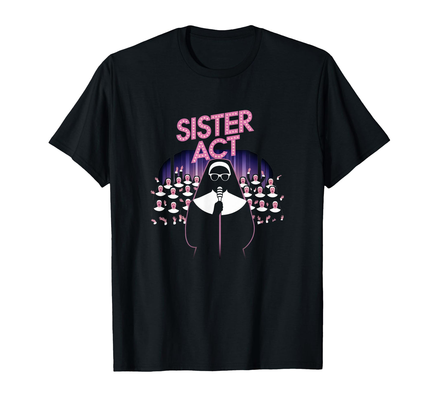 Sister Act Musical Comedy Nuns Choir Theatre Broadway T-Shirt