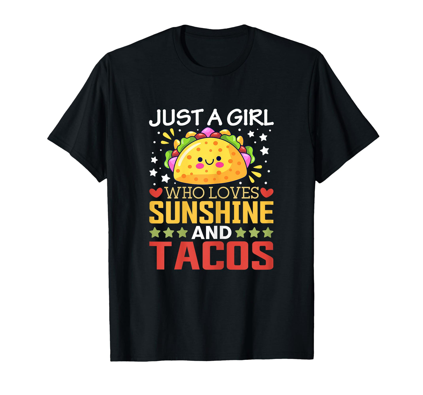 Just A Girl Who Loves Sunshine and Tacos Cute Taco Lover T-Shirt