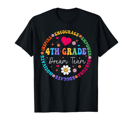 4th Grade Dream Team Fourth Grade Teacher Back To School T-Shirt