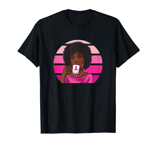 Black Women Breast Cancer Melanin African American Afro T-Shirt