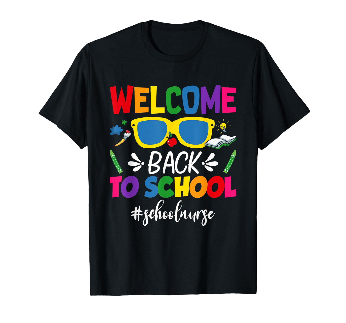 Welcome Back To School Nurse First Day Of School Nurse T-Shirt