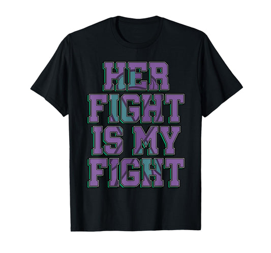 Her Fight Is My Fight Anal Cancer Awareness Warrior Gift T-Shirt