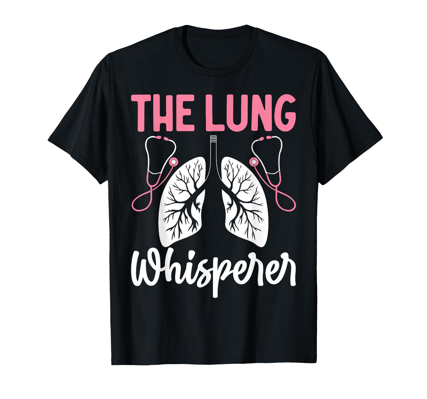 Rt Doctor Funny Respiratory Therapist the Lung Whisperer T-Shirt