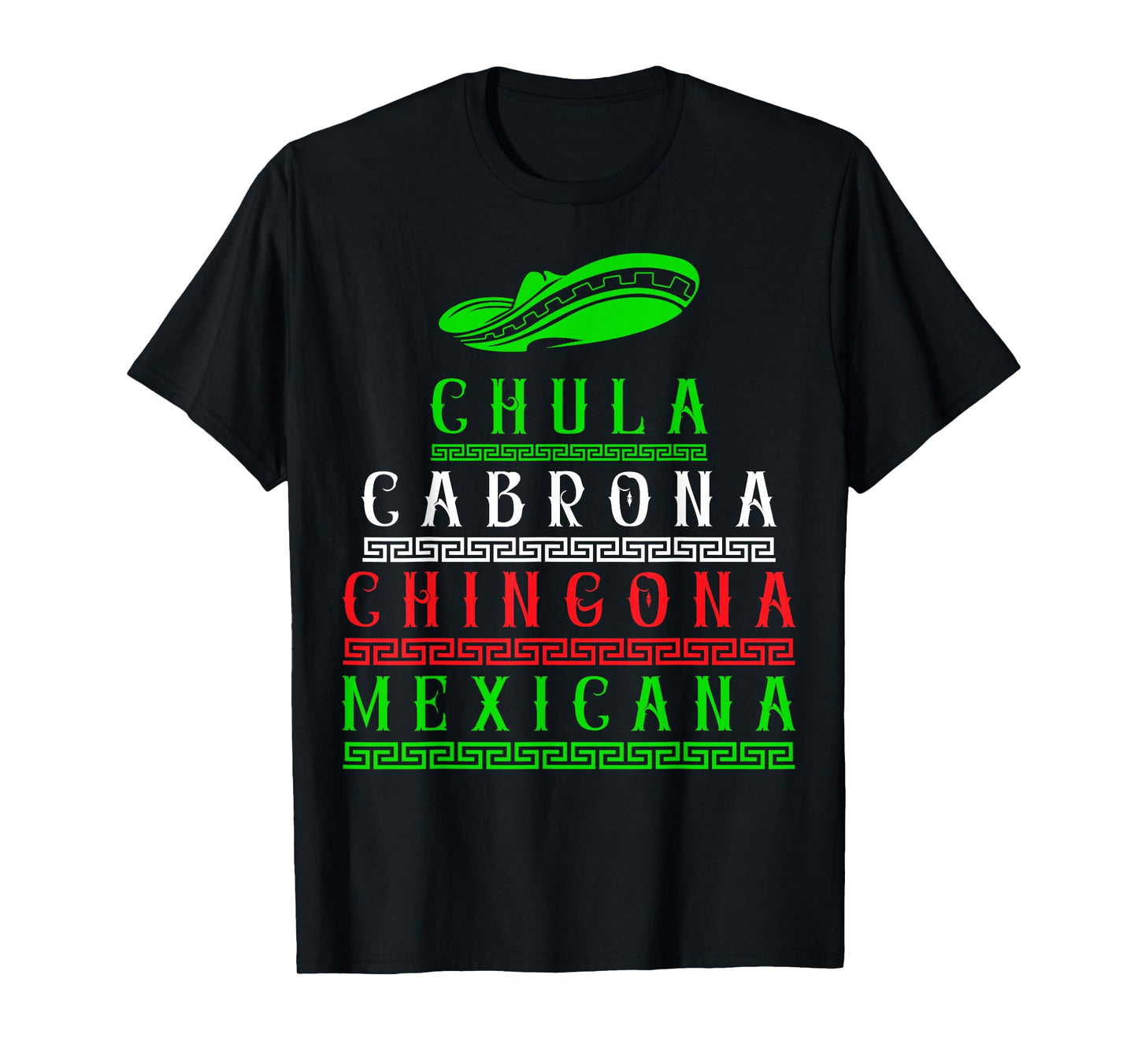 Chingona Mexicana Latina Mexican Girl Mexico Woman T-Shirt