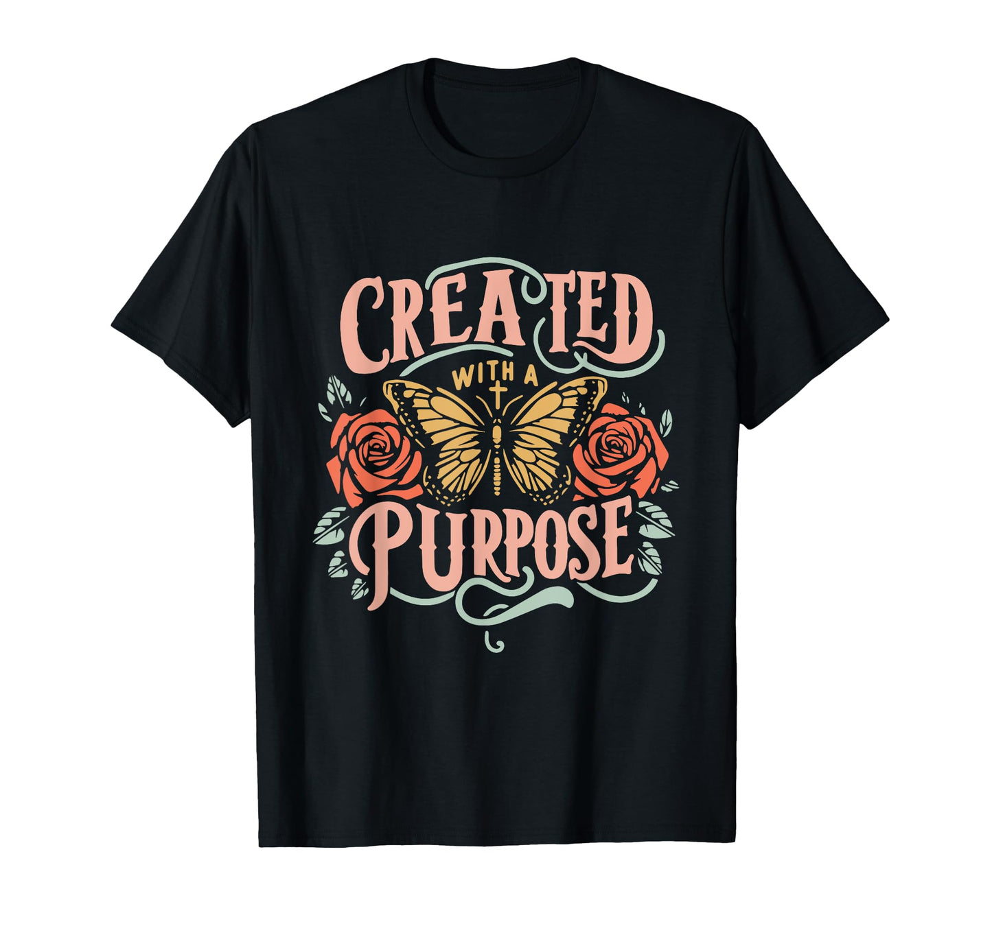 Created With A Purpose T-Shirt