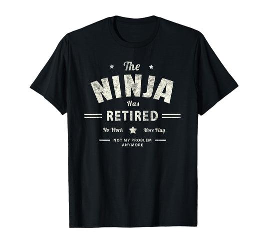 Cute NINJA HAS RETIRED Best Employee Retirement Nurse Worker T-Shirt