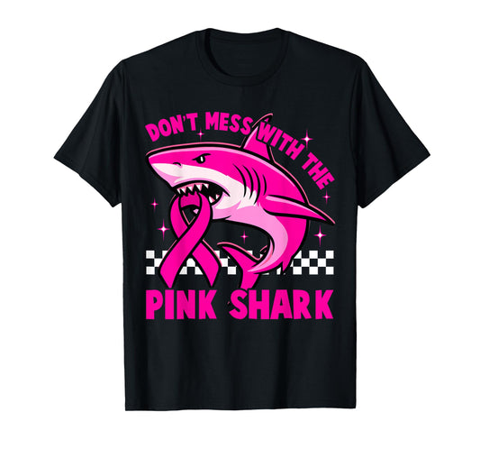 Don't Mess with The Pink Shark Breast Cancer Women Kid Boys T-Shirt