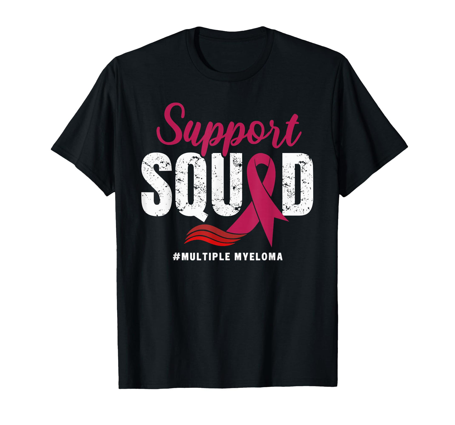 Multiple Myeloma Cancer Support Squad Wear Burgundy Ribbon T-Shirt