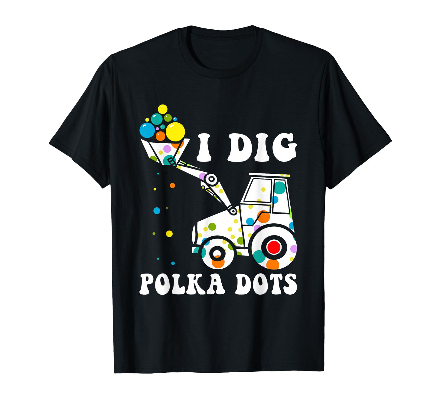 Happy Dot Day Dig Polka Kids Tractor Birthday Party T-Shirt