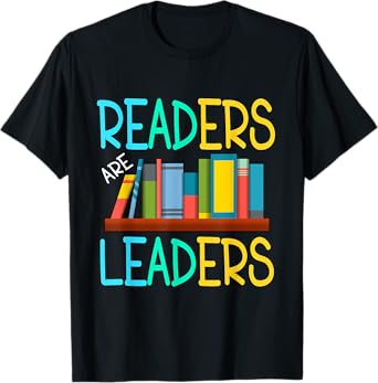 Readers Are Leaders T-Shirt