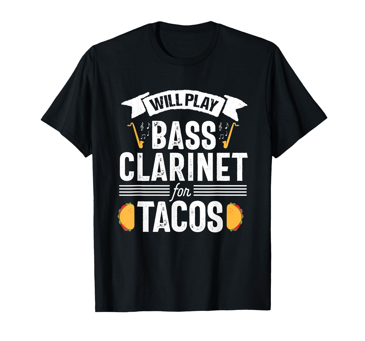 Bass Clarinet Player Funny Tacos Music Instrument T-Shirt