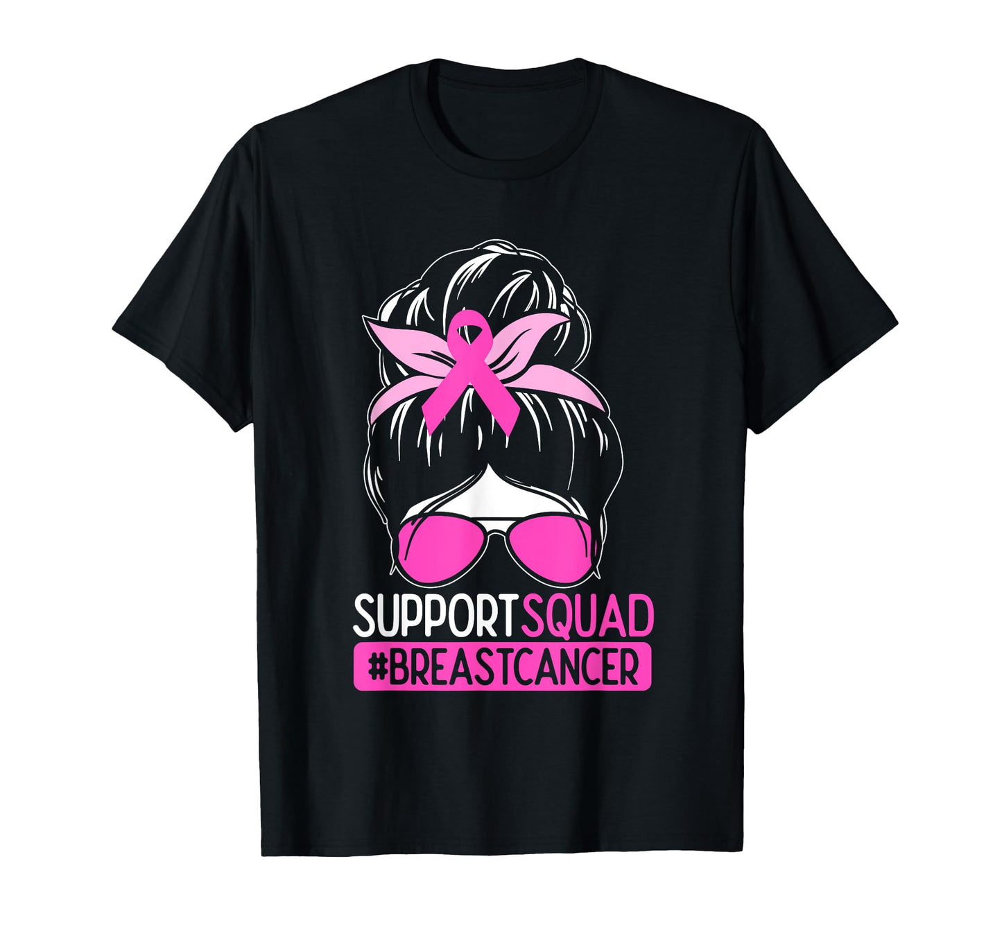 Support Squad Messy Bun Pink Warrior Breast Cancer Awareness T-Shirt