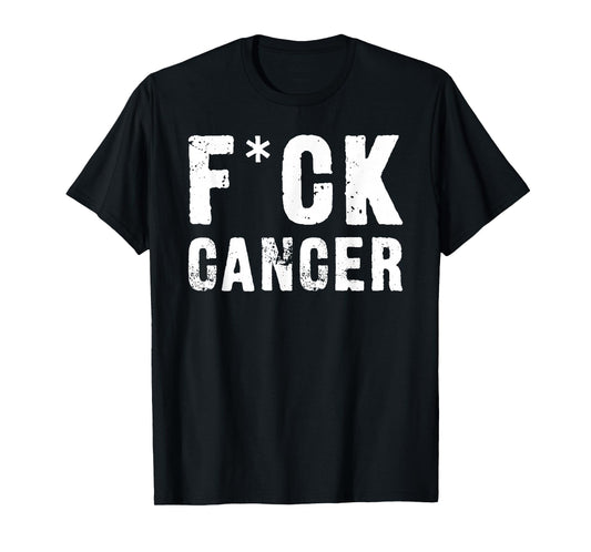 Fck Cancer T-Shirt T-Shirt