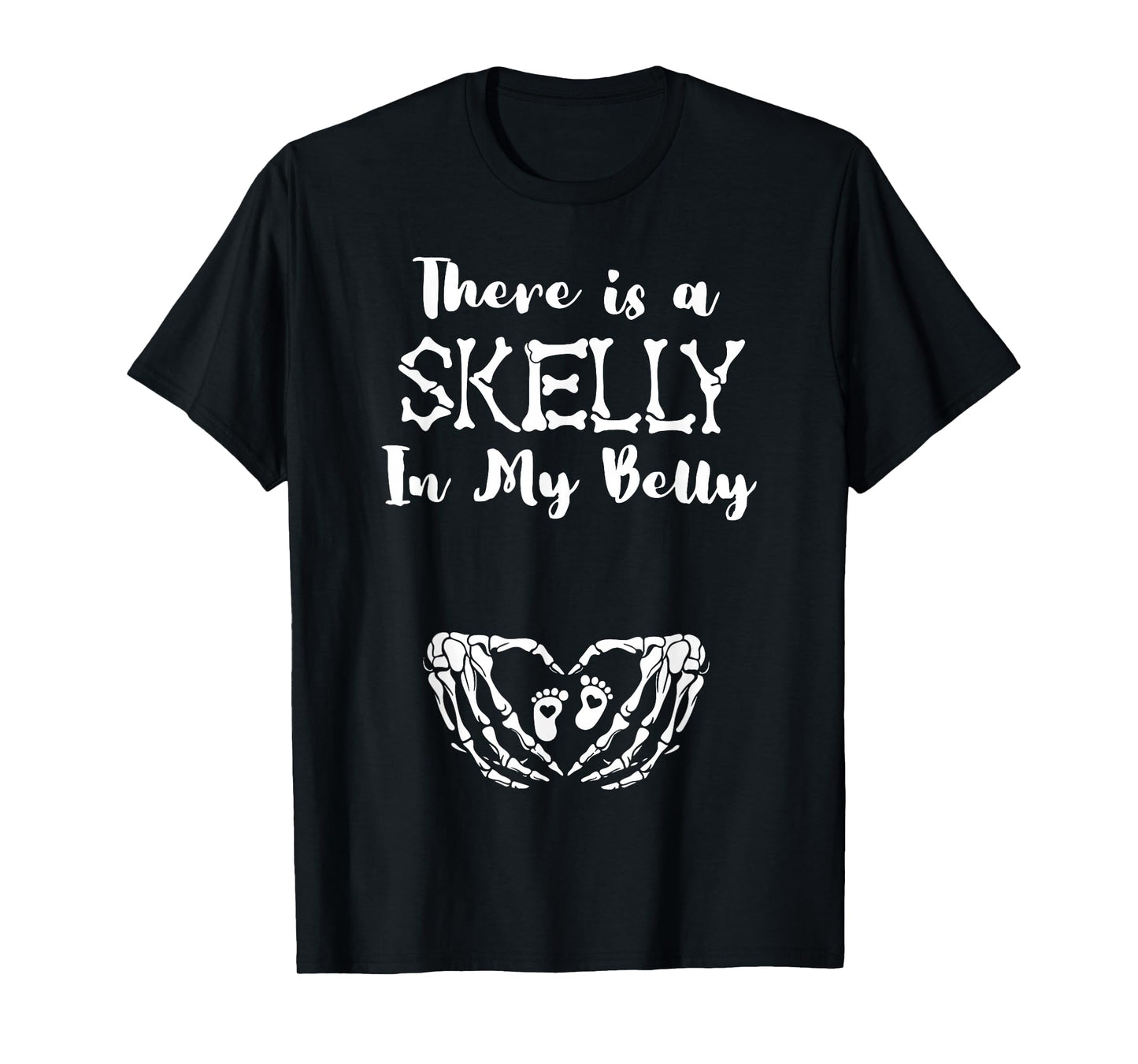 Funny Skeleton There's Skelly in My Belly Pregnant Halloween T-Shirt