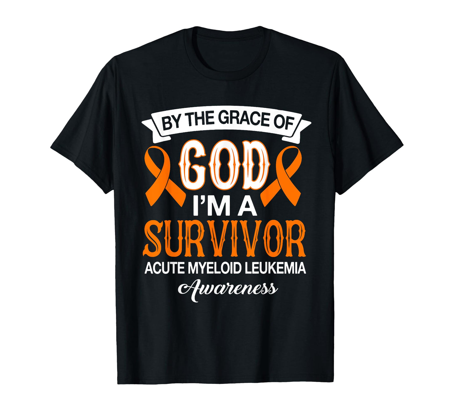 I’m A Survivor Acute Myeloid Leukemia Orange Ribbon Gifts T-Shirt