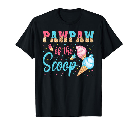 Pawpaw Of The Scoop Ice Cream Gender Reveal Baby Shower T-Shirt