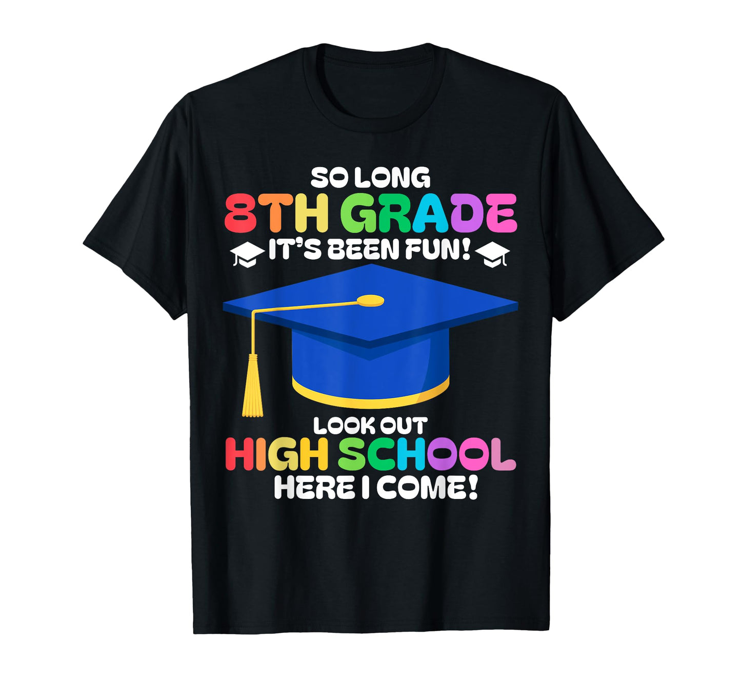 So Long 8th Grade Graduation High School Groovy Vacation Fun T-Shirt