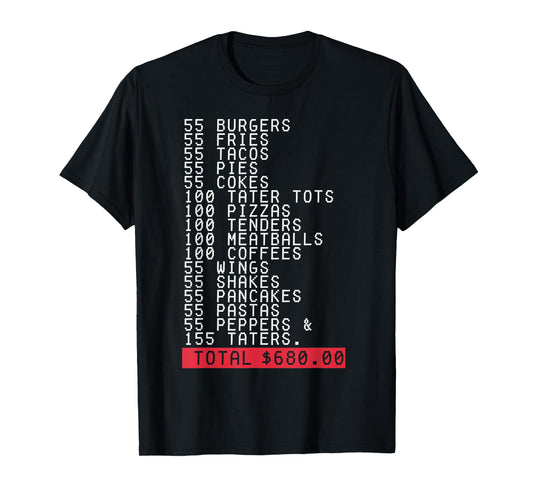 55 Burgers 55 Fries I Think You Should Leave Funny T-Shirt