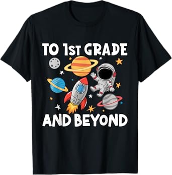 Back to First Grade and Beyond Funny First Day of School T-Shirt