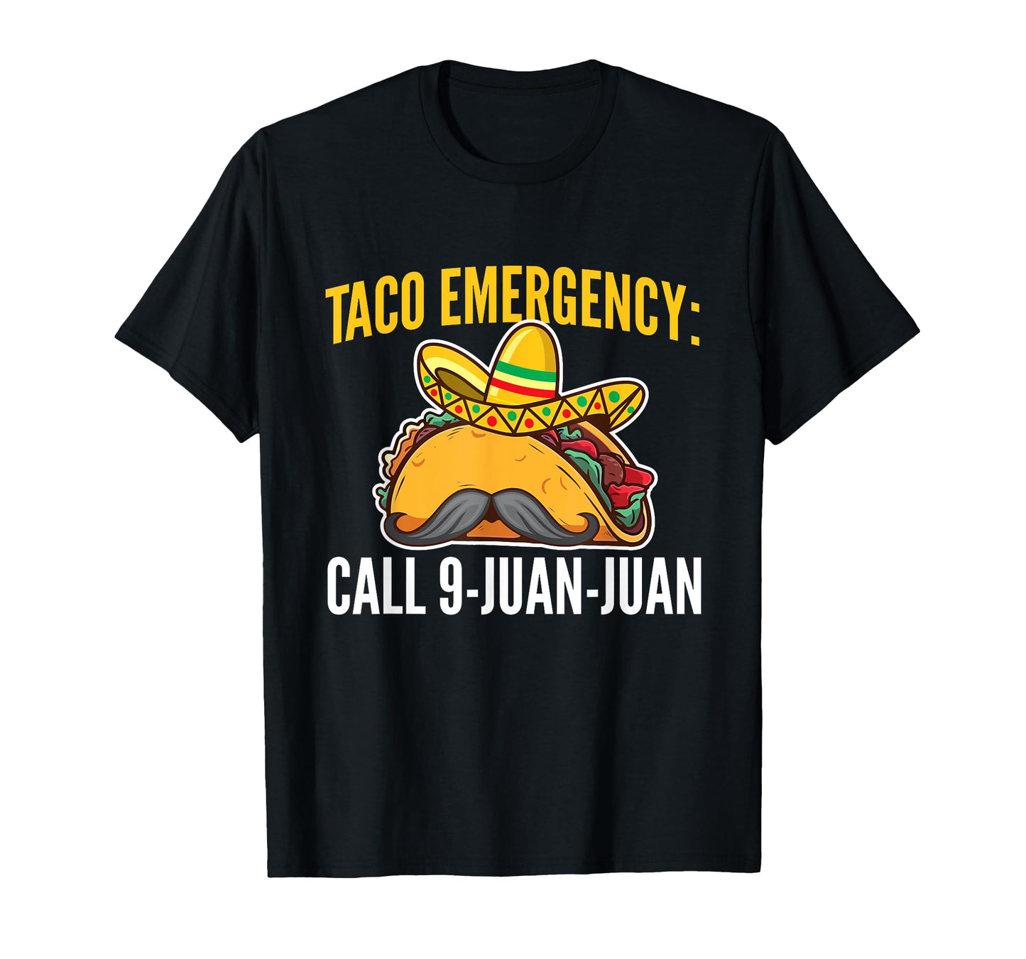 Taco Emergency - Taco Lover Mexican Food Taco Tuesday T-Shirt