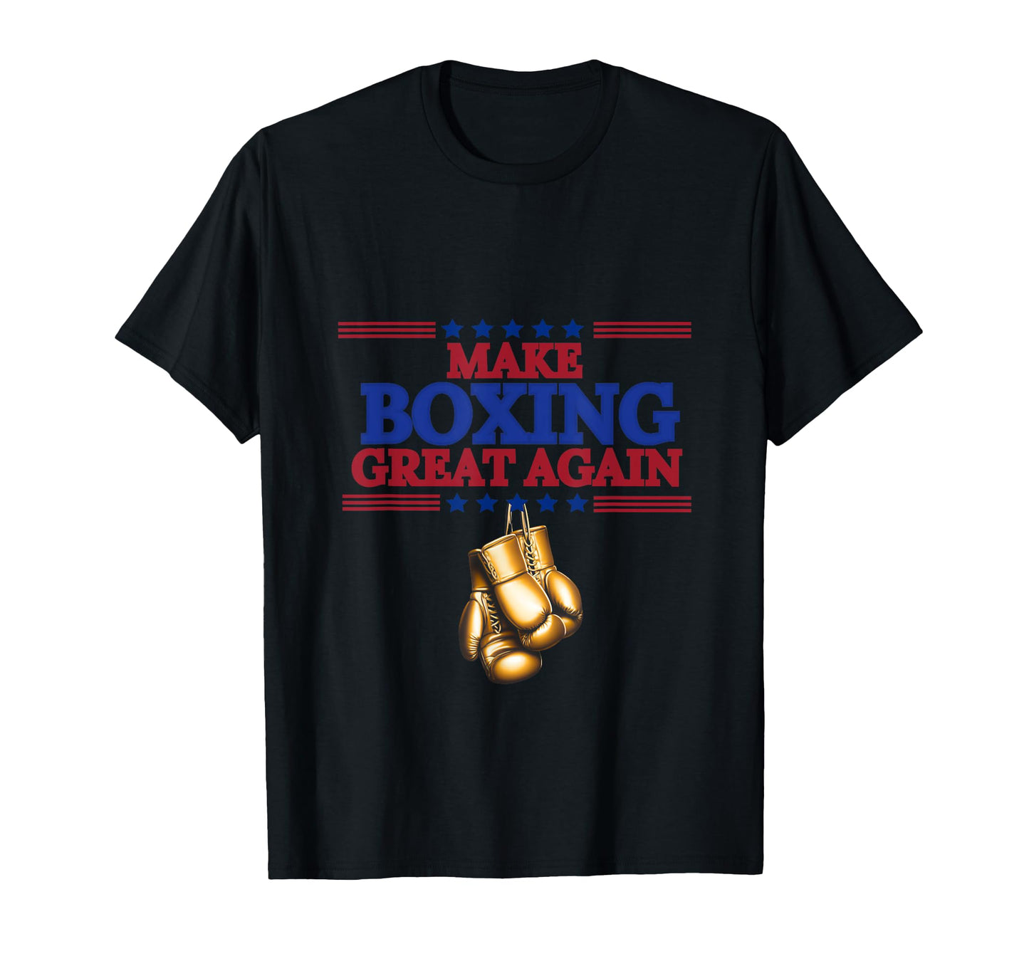 Make Boxing Great Again T-Shirt