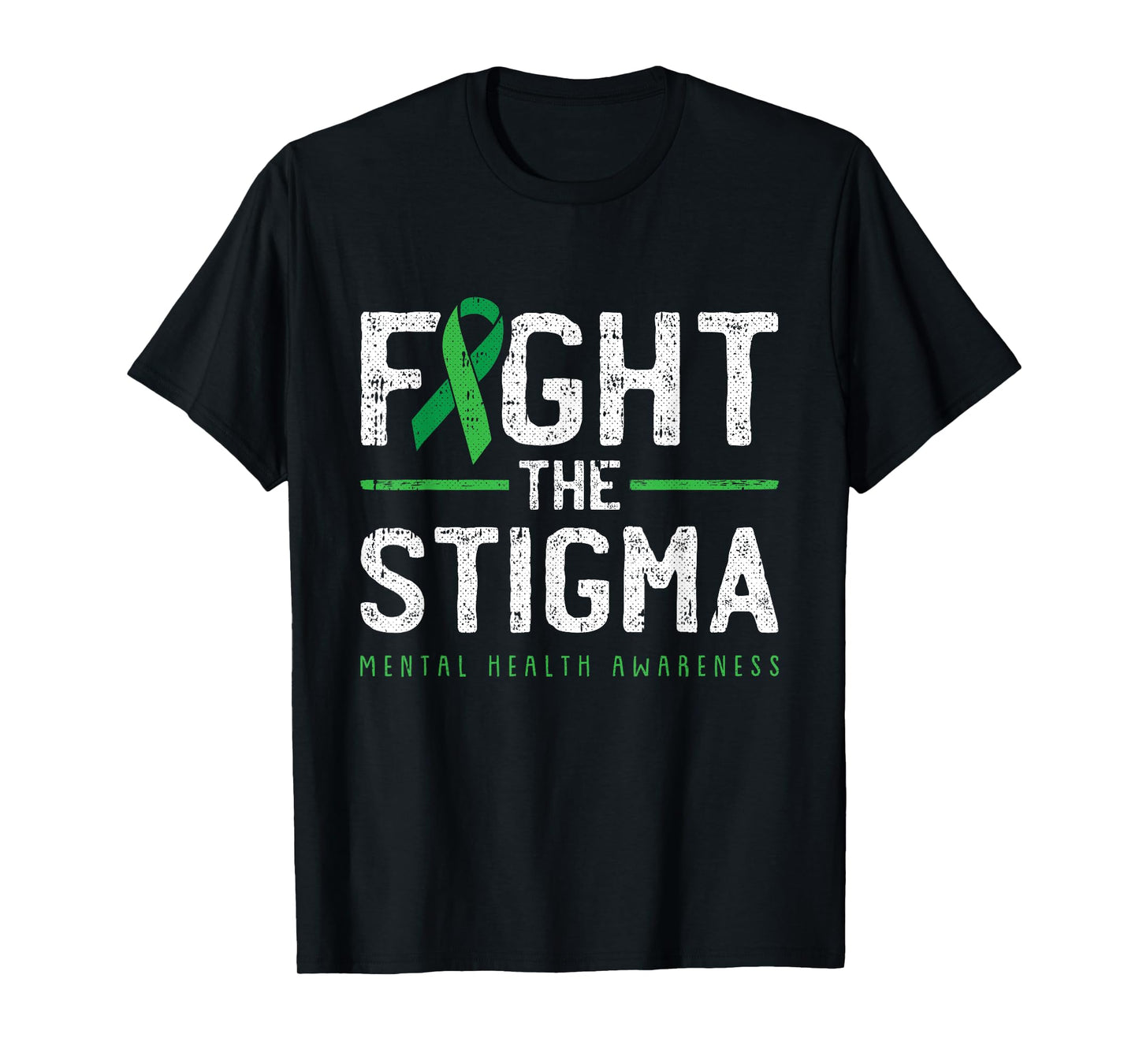 Fight The Stigma Mental Health Awareness Green Ribbon T-Shirt