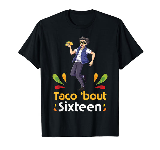 Cute Boy with Tacos Happy Birthday Taco Bout 16 Years Old T-Shirt