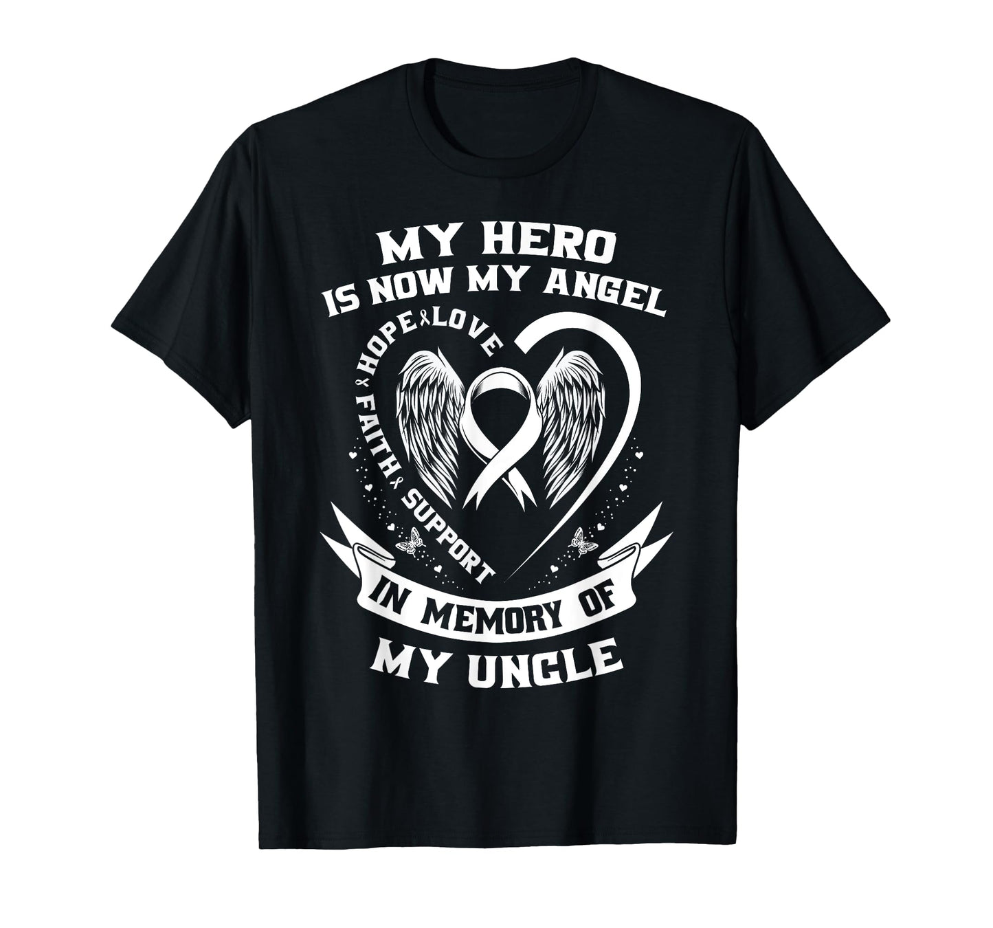 My Hero Is Now My Angel Uncle Lung Cancer Awareness Products T-Shirt