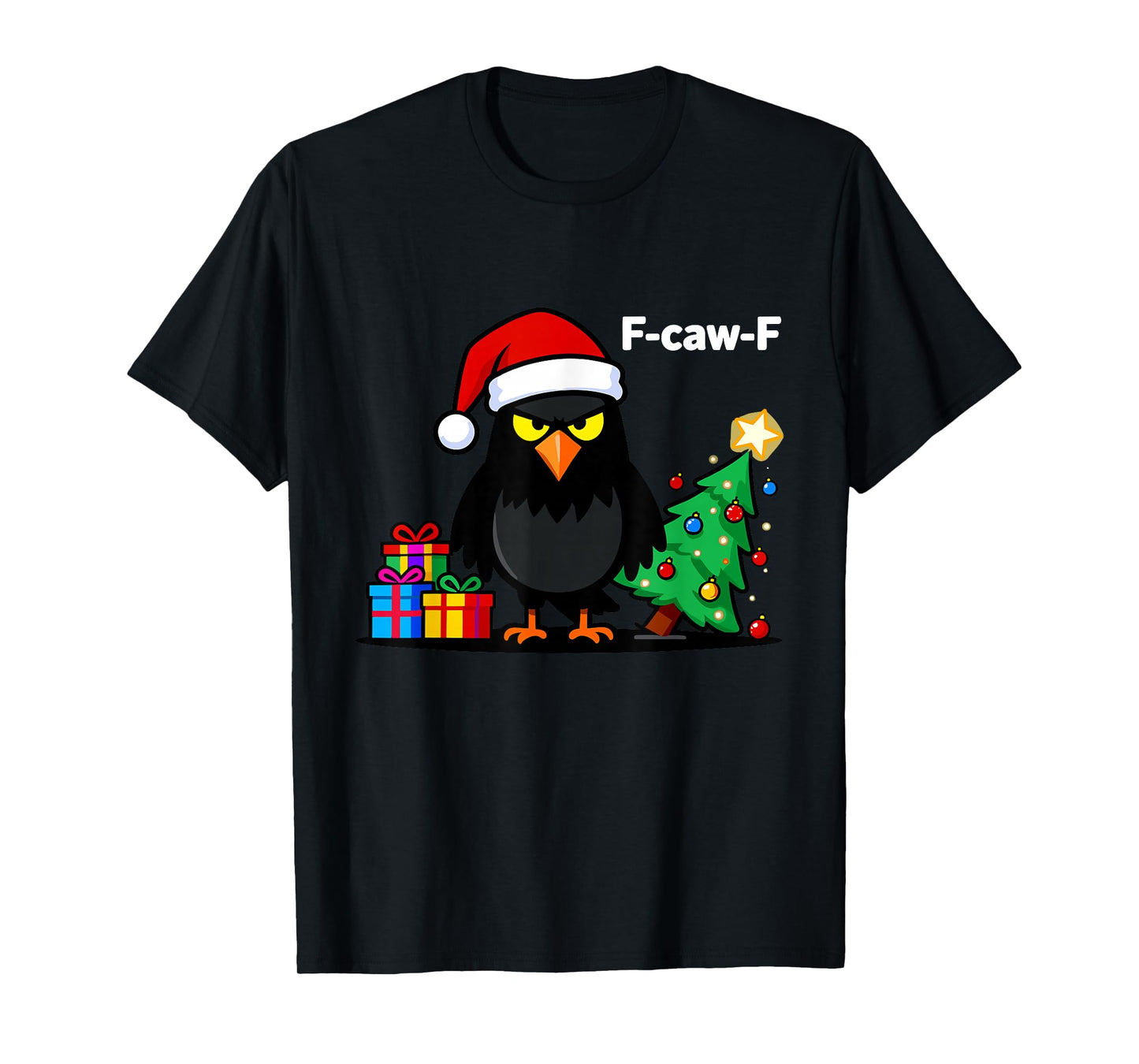 F-caw-F Crow Christmas Funny Holidays X-mas f Caw F Raven T-Shirt