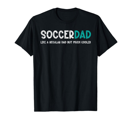 Soccer Dad Like a Regular But Cooler Vintage Father's Day T-Shirt