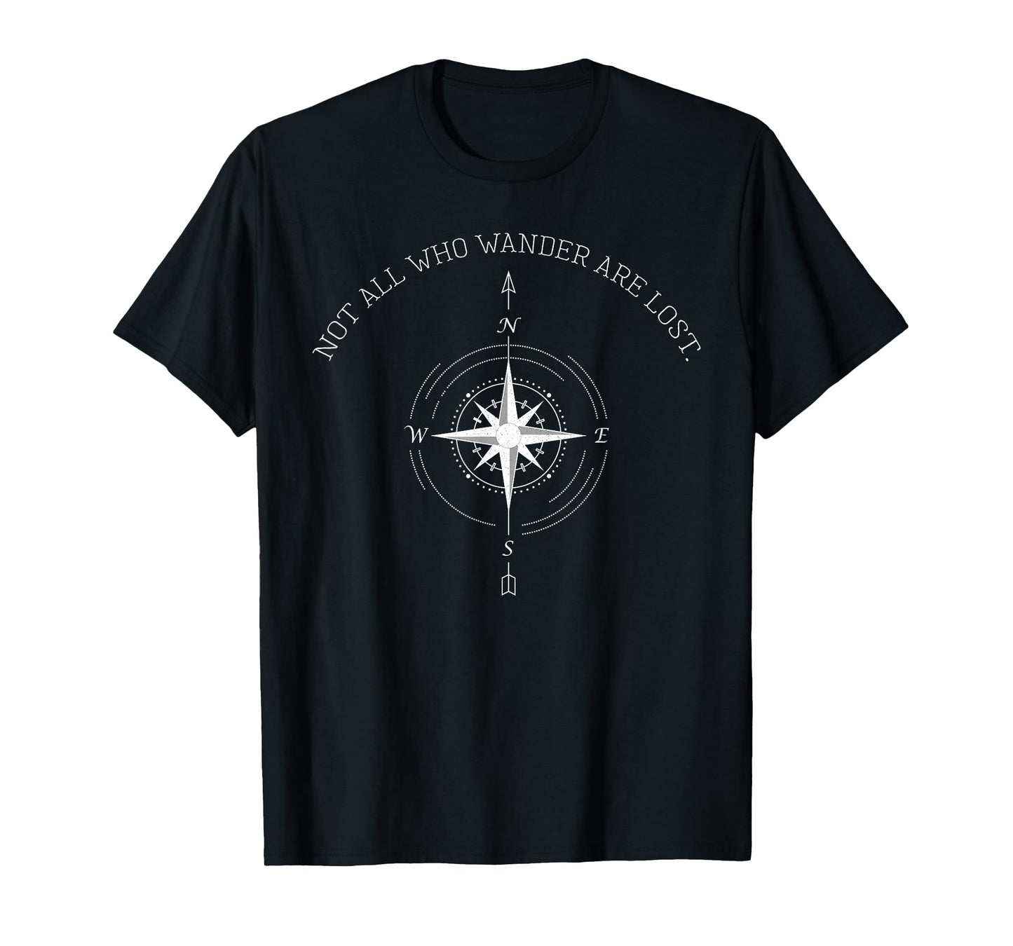 Not All Who Wander Are Lost Travel T-Shirt