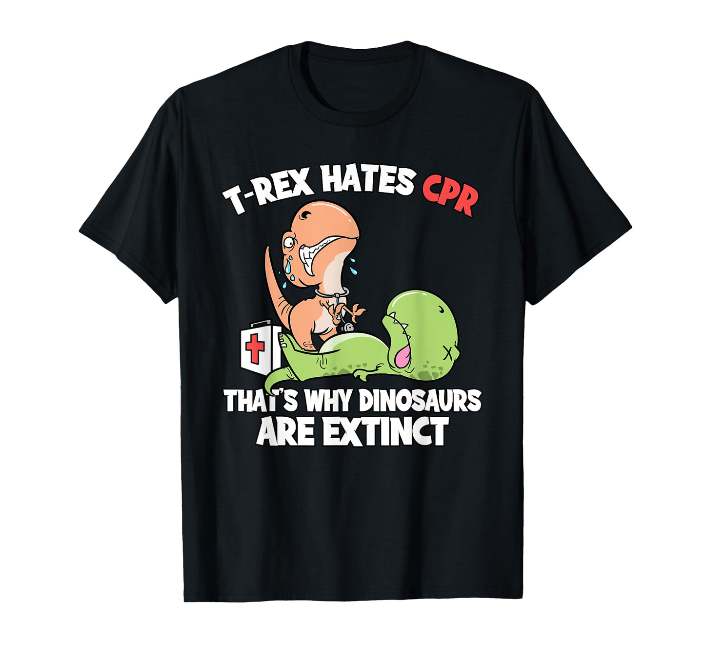 T-Rex Doctor Gifts T-Rex Hates CPR Dinosaur Nurse Unisex-Adults Black Short Sleeve T-Shirt Small