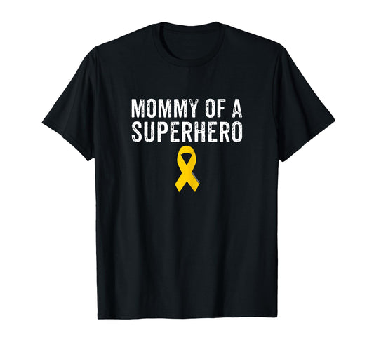 Pediatric Childhood Cancer Awareness Mommy Of A Superhero T-Shirt