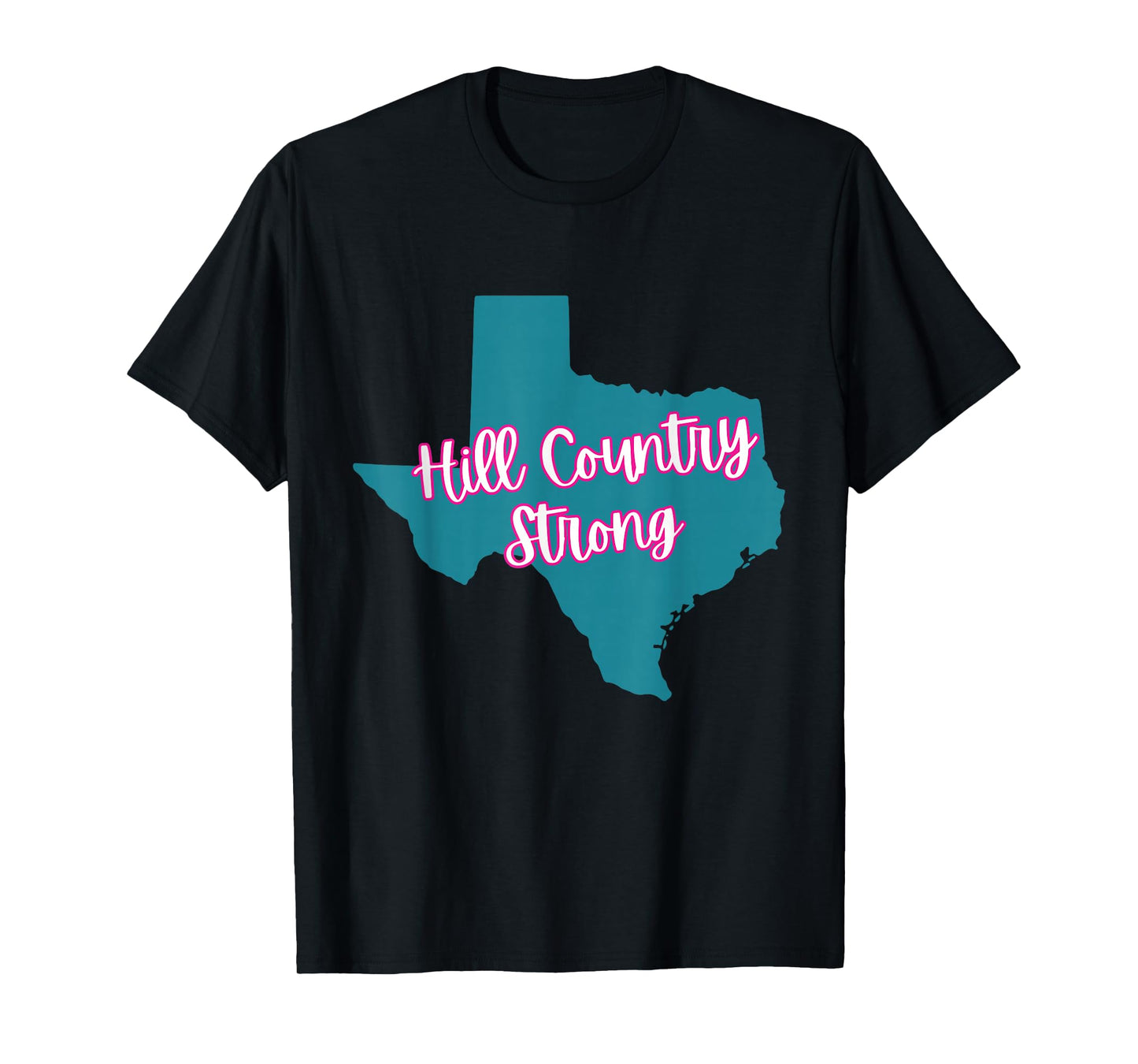 Hill Country Strong- Texas T-Shirt