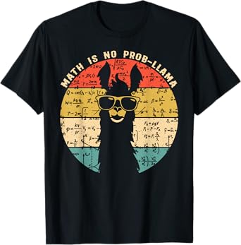 Math is No Prob-Llama - Math Llama Teacher T-Shirt