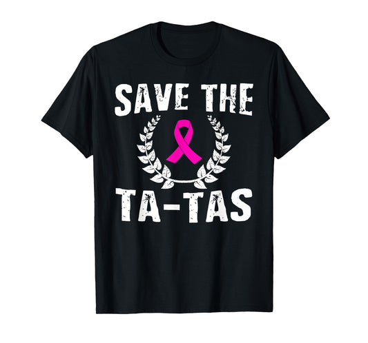 Save The Ta-Tas Shirt Breast Cancer Awareness Pink Ribbon T-Shirt