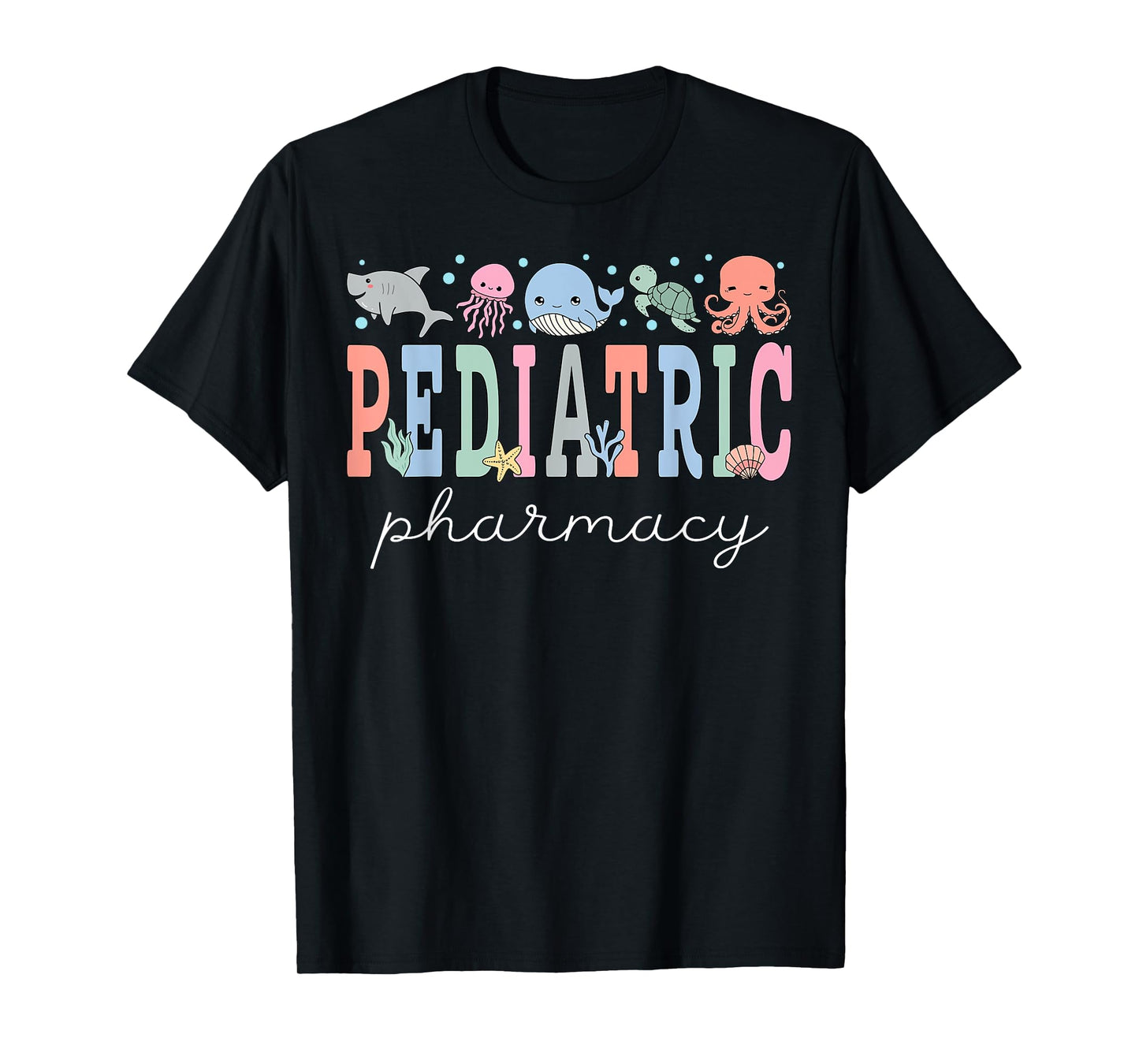 Pediatric Pharmacy PEDS Pharmacy Ocean Animal Summer Vibes T-Shirt