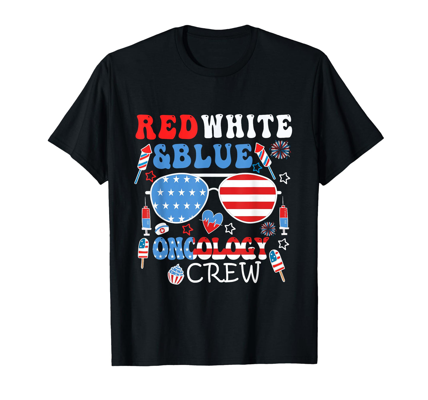 Groovy Red White Blue American Oncology Crew 4th of July T-Shirt