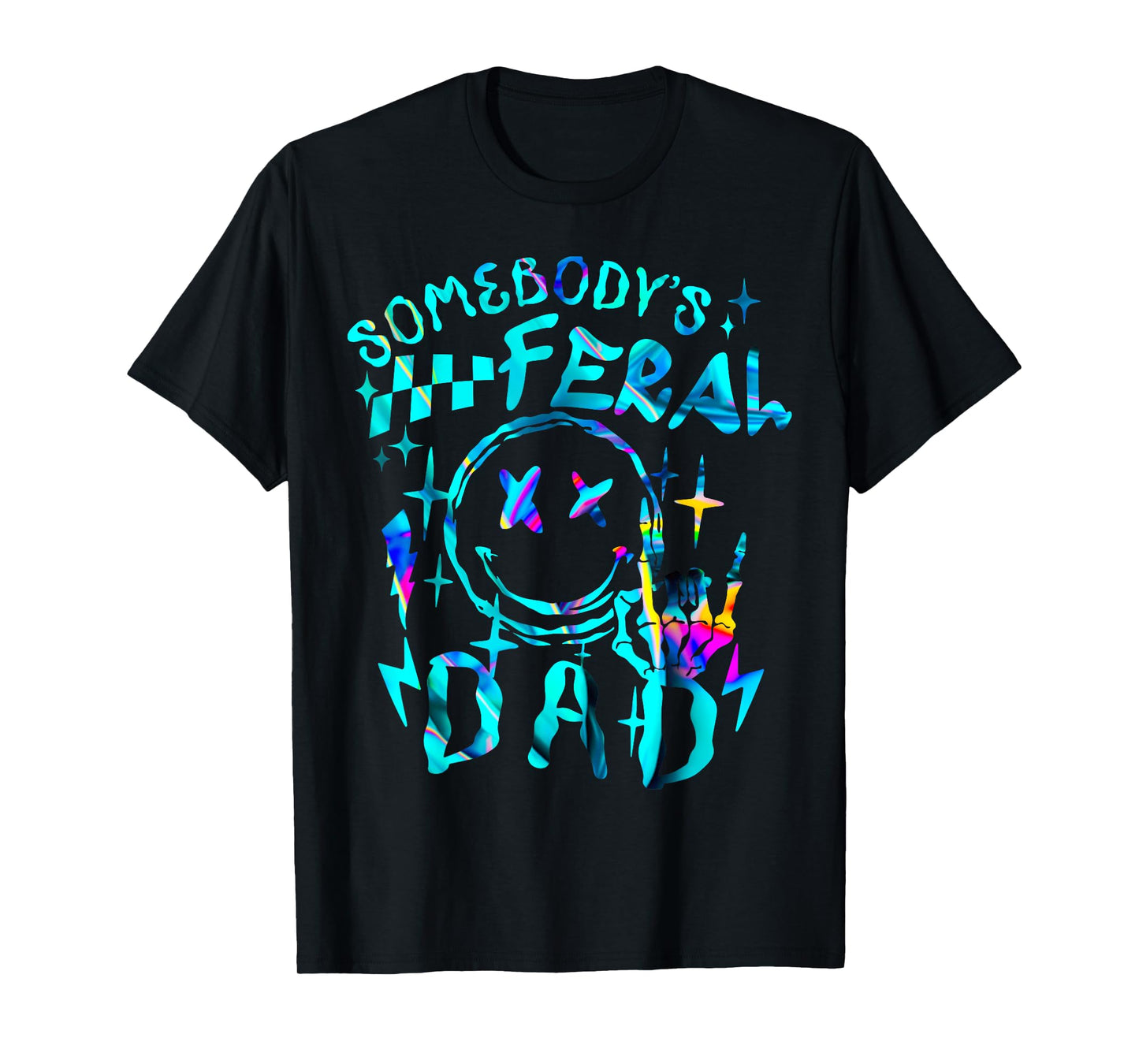 Somebody's Feral Dad Matching Family Father's Day Tie Dye T-Shirt