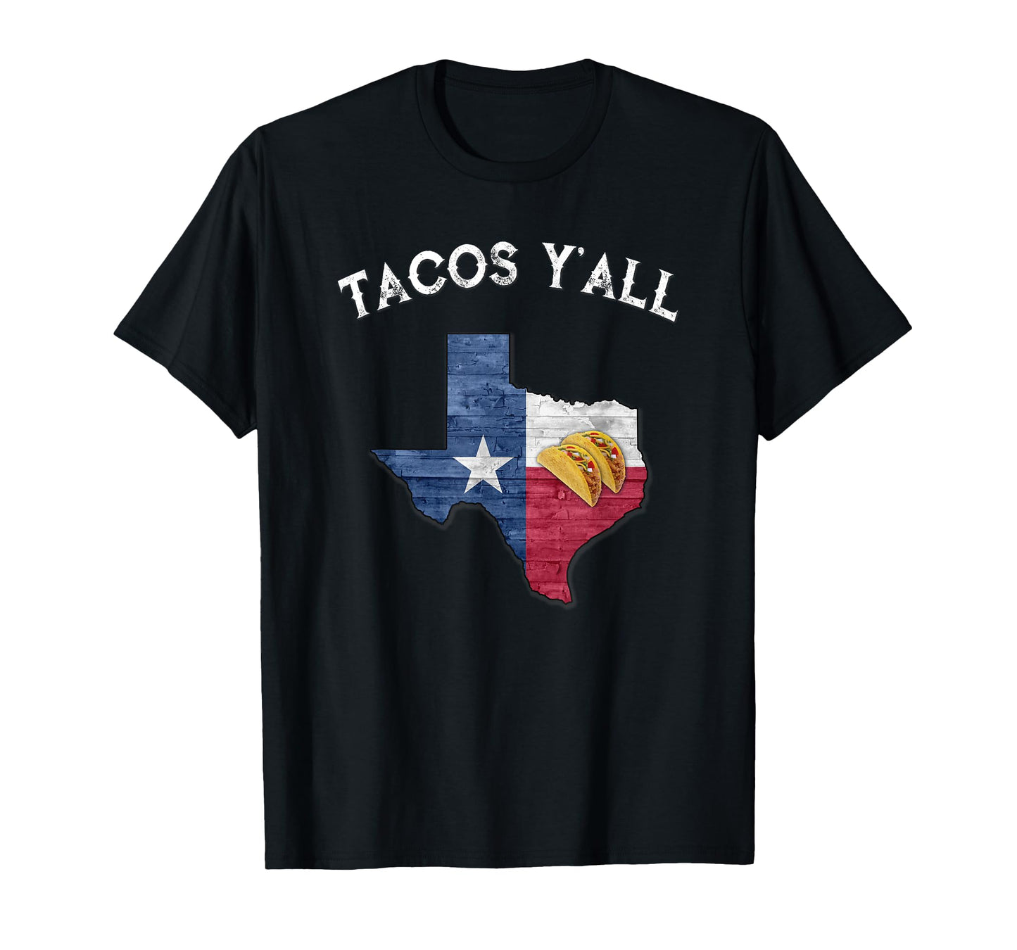 Tacos Y'all Lone Star State of Texas Flag T-Shirt